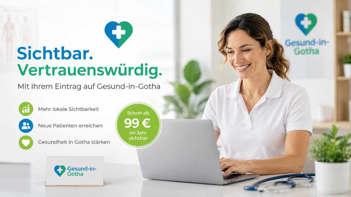 Sichtbarkeit für Gesundheitsanbieter in Gotha: Warum regionale Online-Präsenz immer wichtiger wird
