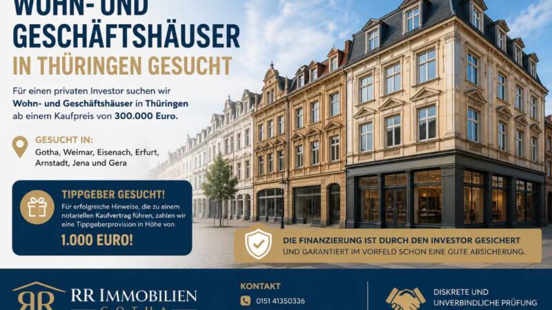 Investor sucht Immobilien in Gotha und Westthüringen – Ankaufsprofil ab 300.000 Euro